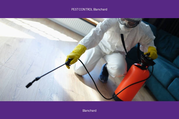 PEST CONTROL Blanchard